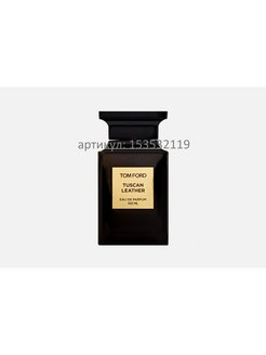 Отзыв на TOM FORD Tuscan Leather / Том Форд Тускан Леатхер