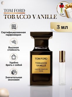 Отзыв на Tom Ford Tobacco Vanille / Духи Том Форд / Том Форд Табак Ваниль
