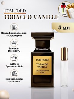 Отзыв на Tom Ford Tobacco Vanille / Духи Том Форд / Том Форд Табак Ваниль